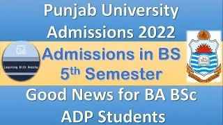 PU BS 5th Semester Admissions 2022 for Affiliated Colleges Important News for BA BSc Students