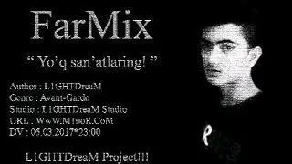 FarMix - Yo'q San'atlaring