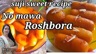 Easy Rosbora Sweet Recipe | Suji Rasbora Sweet Recipe Anyone Can Make