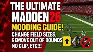 ПОЛНОЕ РУКОВОДСТВО ПО МОДИНГУ MADDEN 26!! ИЗМЕНЕНИЕ РАЗМЕРОВ ПОЛЯ, УДАЛЕНИЕ ВЫХОДОВ ЗА ГРАНИЦЫ, О...