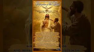 Opening Prayer for the Feast of the Baptism of the Lord Catholic Collect