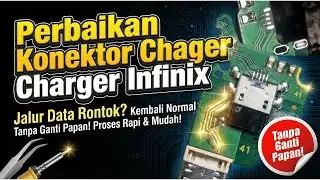 konektor charger infinix mikro usb jalur data rontok, begini cara menyambungkaki nya!
