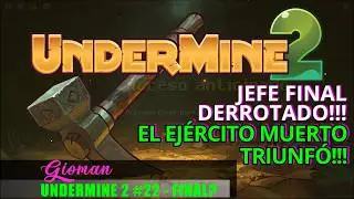 UNDERMINE 2 #22 | RUN FINALIZADA!!! JEFE FINAL DERROTADO, PERO... A&Uacute;N HAY COSITAS | Gameplay Espa&ntilde;ol