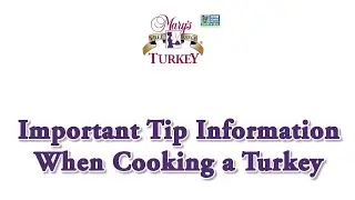 Important Tip Information When Cooking a Turkey