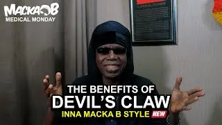 Macka B's Medical Monday 'Devil's Claw'