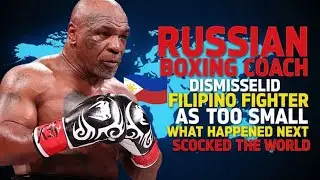 RUSSIAN COACH SAID FILIPINO 🇵🇭 TOO SMALL FOR BOXING &ndash; WHAT HAPPENED NEXT SHOCKED WORLD
