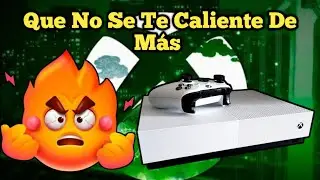 XBOX ONE S Se Calienta Demasiado Solucion AQUI