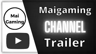 MaiGaming Channel Trailer (youtube gaming channel)