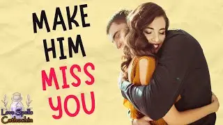 How to Make Him Miss You? (With 16 SURE Tricks) 💋😘😊