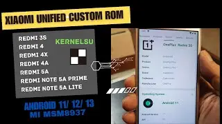 KerneSU On Redmi 3S/ 4/ 4x /4A/ 5A/ Note 5A Prime/ Lite |  Unified Custom ROM Mi MSM8937