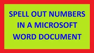 Spell out numbers in a Microsoft word document