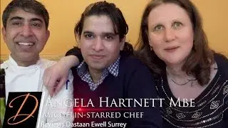 Angela Hartnett MBE reviews Dastaan Indian restaurant
