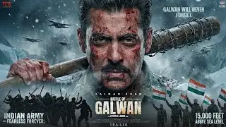 Battle of Galwan- trailer -2025