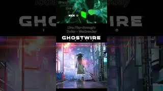 Ghostwire Tokyo Live Stream