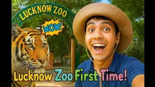My First Time Exploring the Zoo in Lucknow VLOG / Travel without Money