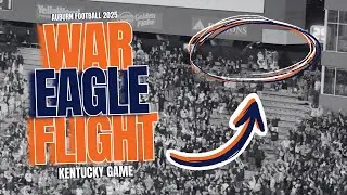 War Eagle Flight | Auburn Football vs. Kentucky 2025 | 4K Replay