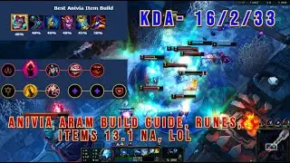 LOL - League Of Legends - Anivia ARAM Build Guide, Runes, Items 13.1 NA, LoL