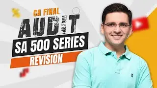 Revise SA 500 Series with Past Exam Questions | By CA Sarthak Jain