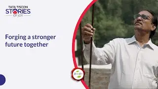 Tata Tiscon Stories of Joy Chapter 122 | Forging a Stronger Future Together