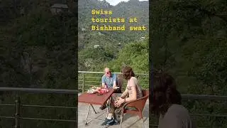#swiss #tourists #foreigner #Bishband #swatvalley #vguidetours #2023 #summer