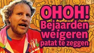 OHOH! Bejaarden weigeren patat te zeggen - Zeg geen friet dan krijg je niet!