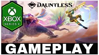 DAUNTLESS | Xbox Series X Gameplay