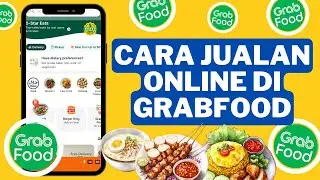 2026: Cara Daftar Bisnis Rumahan ke GrabFood Lewat HP Terbaru - Jualan Online Langsung Aktif