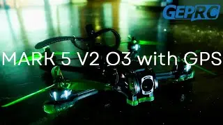 Распаковка &mdash; GEPRC Mark 5 DC V2 DJI O3 с GPS | FPV-дрон