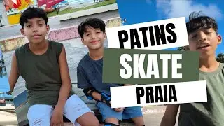 Mini-Vlog| Tarde de Patins e Skate na praia