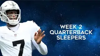 Quarterback Sleepers Week 2 Fantasy Football