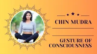 Chin Mudra: The Secret Symbolism and Science Behind the 