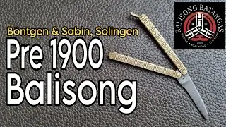 An Antique, Pre1900 Balisong, B&ouml;ntgen & Sabin