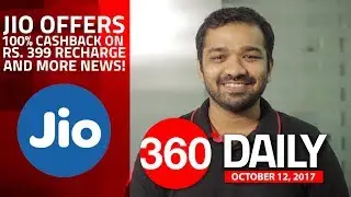 Jio Offers 100 Percent Cashback, Airtel Offers 4G Smartphone at Rs. 1,399, and More (Oct 12, 2017)