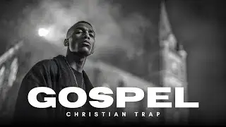 Gospel Playlist | Christian trap | GOSPEL CHRISTIAN &mdash; Gospel Trap Lab