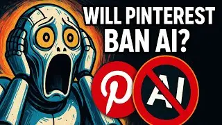 Will Pinterest Ban AI Content? (April 2025 Privacy Policy Update)