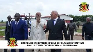 REGARDS SUR L’ÉCONOMIE | RECEPTION DE L’USINE DE MONTAGE DE TRACTEURS – ZES DE MALOUKOU