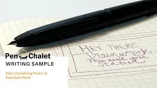 Writing Sample - Pilot Vanishing Point LS Fountain Pen