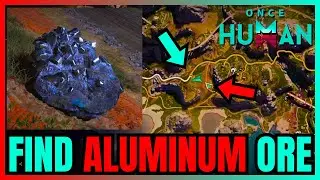 Where To Find ALUMINUM Ore In Once Human (BEST LOCATION)