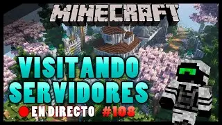 VISITANDO SERVIDORES de SUBS #108 - EN DIRECTO - Minecraft