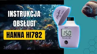 Hanna HI782 &ndash; Instrukcja obsługi testu NO3 w akwarystyce morskiej | Reeftime