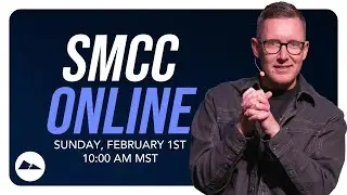 Sunday, February 1st, 2026 | SMCC Online Live