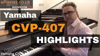 Yamaha CVP407 Clavinova demonstration | Showroom Live highlights