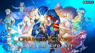 Chained Echoes | Ashes of Elrant _ Trailer DLC 4K60