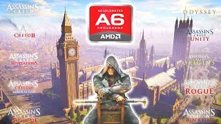 Assassin's Creed Franchise on AMD Radeon R4 Graphics (2007-2018)