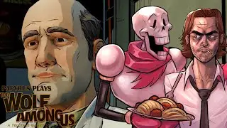 Papyrus Plays: The Wolf Among Us [Episode 4]