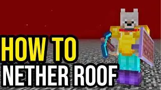 How To Get ON AND OFF NETHER ROOF in Minecraft Bedrock!
