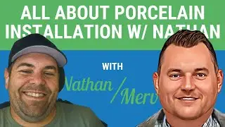 All About Porcelain Installation w/ Nathan Parsons | Cutting Edge Install Podcast Ep. 7