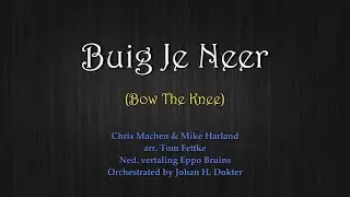 Buig Je Neer (Bow The Knee)