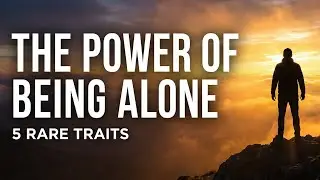 The Virtues of Solitude: Why Remarkable People Are Often Loners