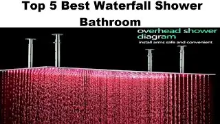 Top 5 Best Waterfall Shower Bathroom